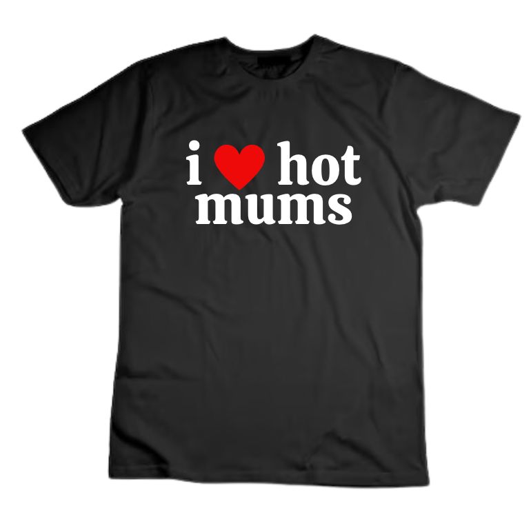 I LOVE HOT MUMS