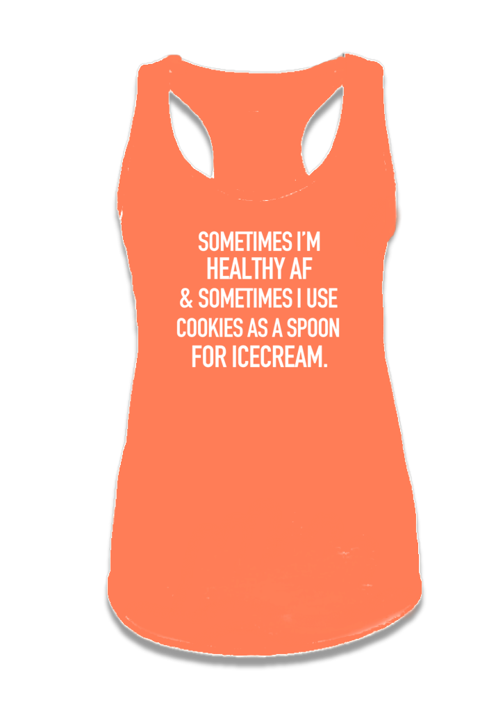 SOMETIMES IM HEALTHY AF