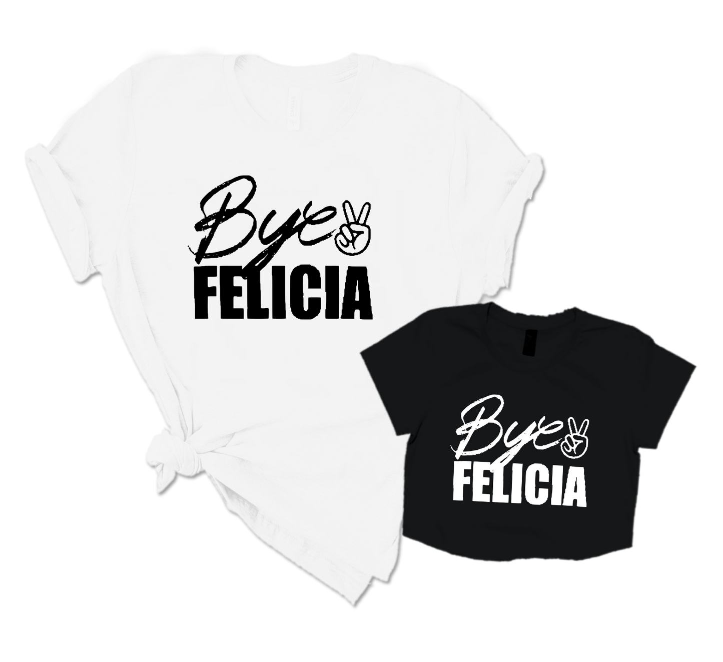 BYE FELICIA