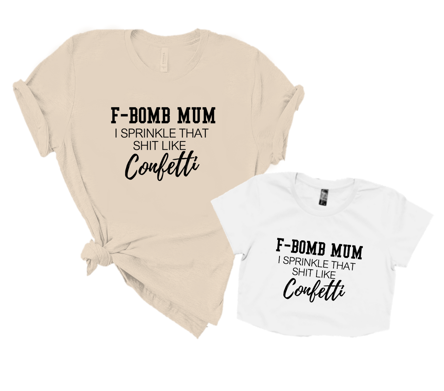 F-BOMB MUM SPRINKLE THAT SHIT CONFETTI