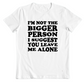 I'M NOT THE BIGGER PERSON..