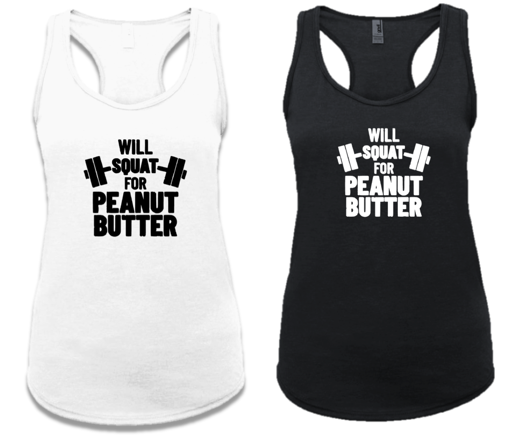 WILL SQUAT FOR PEANUT BUTTER -