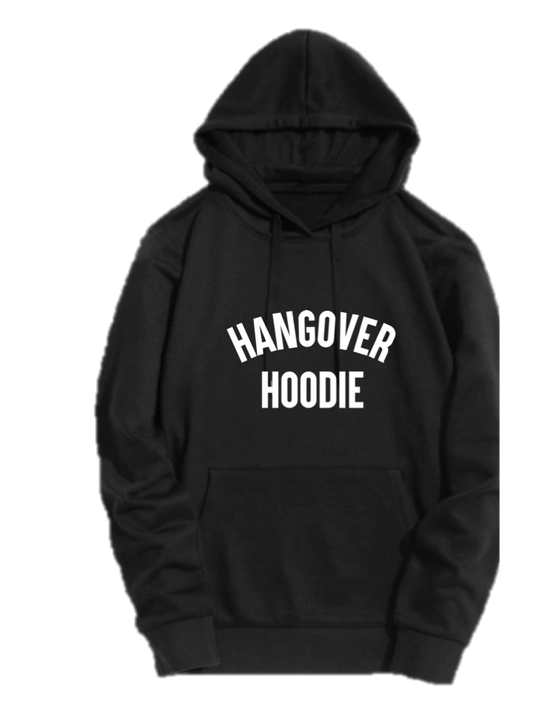 HANGOVER HOODIE