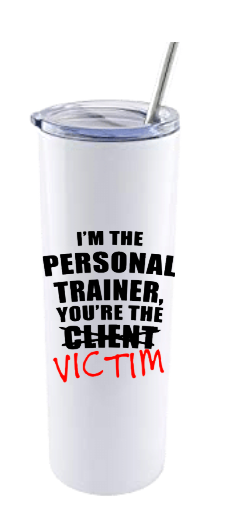 I'M THE TRAINER AND YOU'RE THE VICTIM