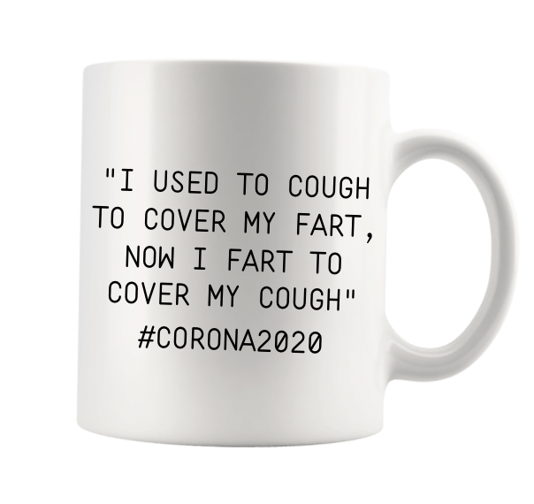 "I USED TO COUGH TO COVER A FART...