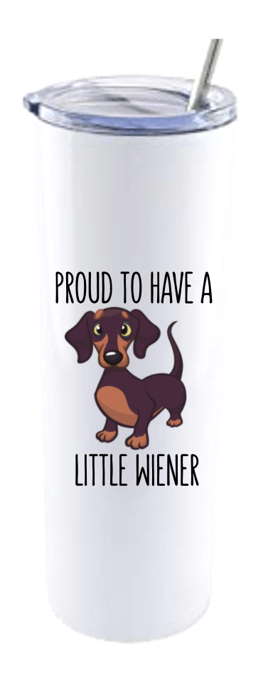 PROUD TO HAVE A LITTLE WIENER