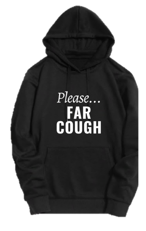 PLEASE FAR COUGH..