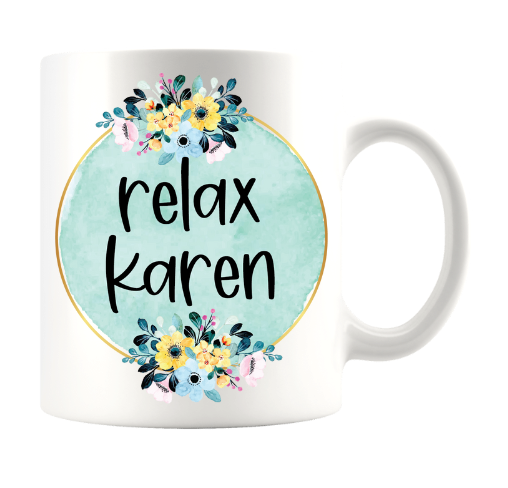 RELAX KAREN