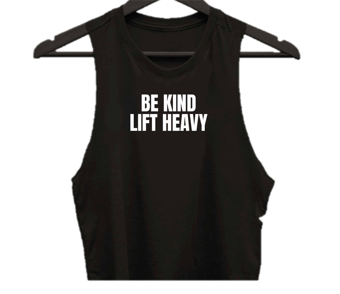 BE KIND LIFT HEAVY