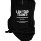 I AM YOUR TRAINER