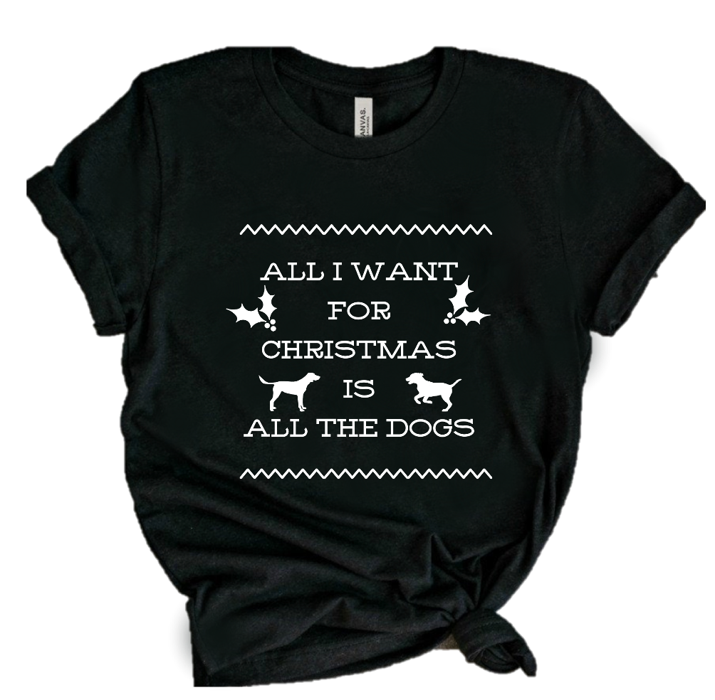 ALL I WANT FOR CHRISTMAS IS ALL THE DOGS