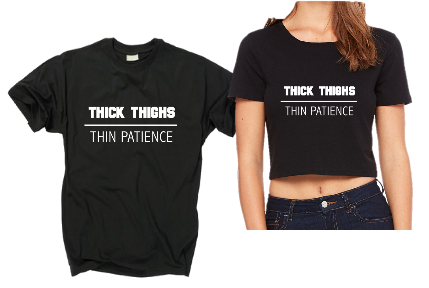 THICK THIGHS X THIN PATIENCE