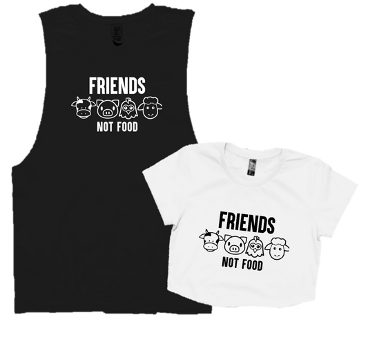 FRIENDS . NOT FOOD