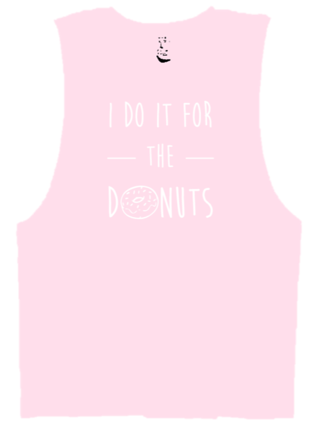 I DO IT FOR THE DONUTS-